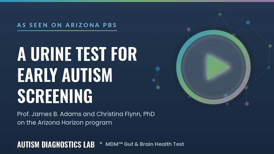 Autism Diagnostics Lab Leadership Featured on Arizona PBS: A Urine Test for Early Autism Screening